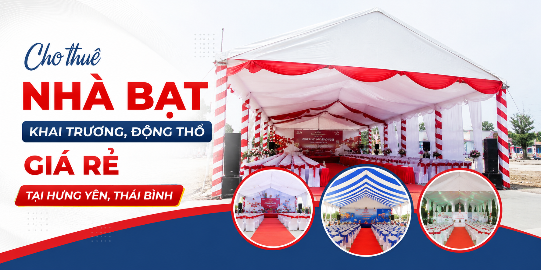 Cho thuê nhà bạt Khai trương động thổ giá rẻ tại Hưng Yên Thái Bình
