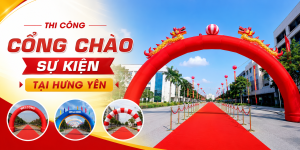 Thi công cổng chào sự kiện tại Hưng Yên